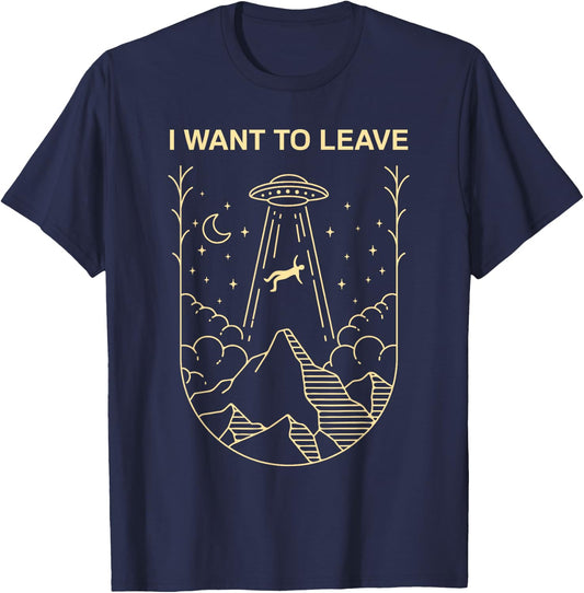 Funny Alien UFO Extraterrestrial I Want to Leave Alien Lover Small T-Shirt - T-Shirt | Navy