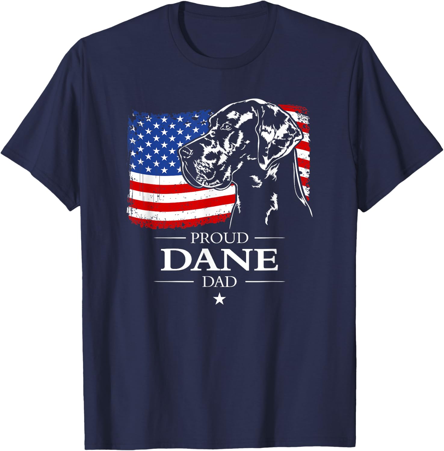 Proud Great Dane Dad American Flag patriotic giant dog T-Shirt - T-Shirt | Navy