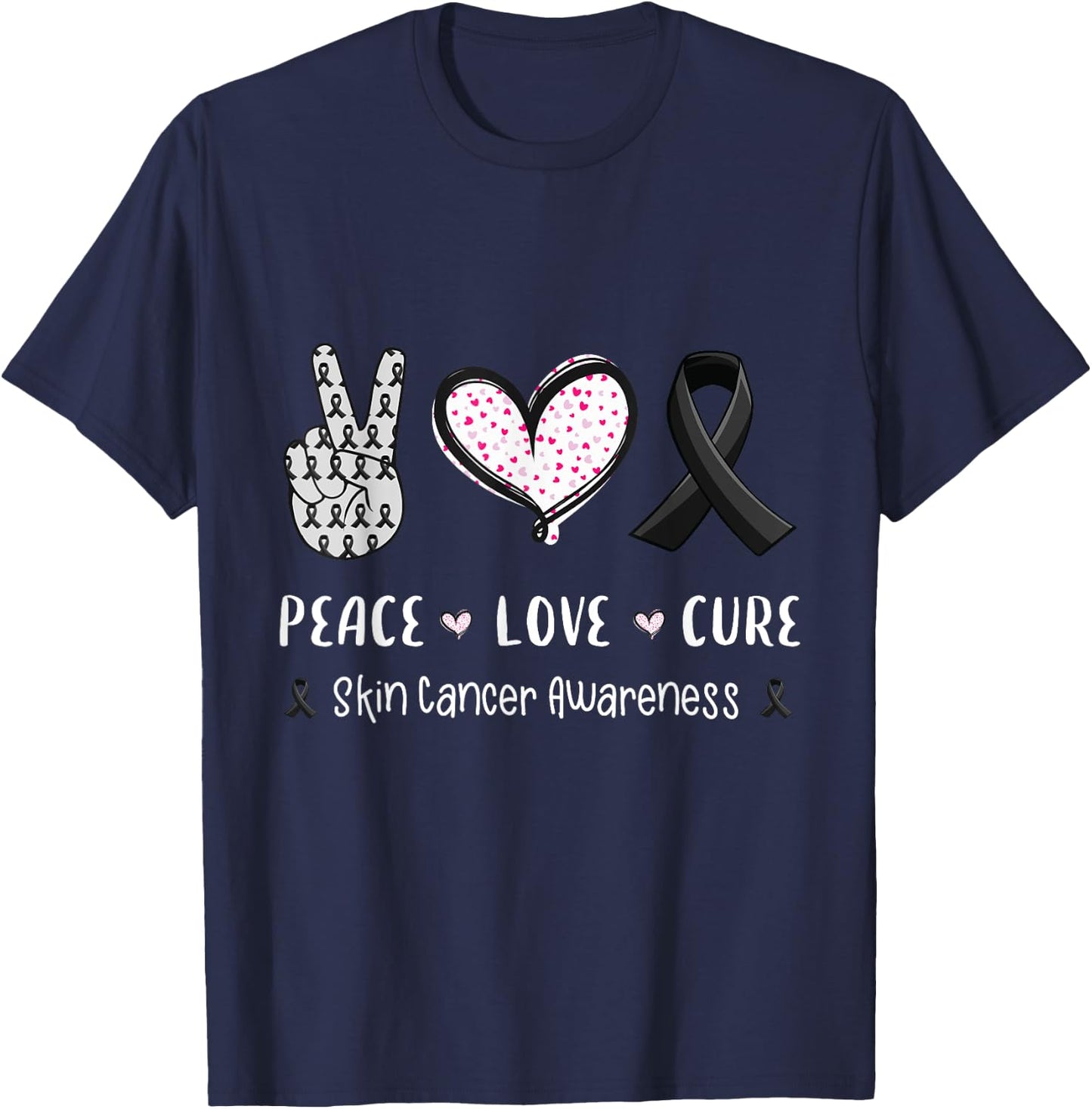 Peace Love cure skin cancer awareness gifts men women kids T-Shirt - T-Shirt | Navy