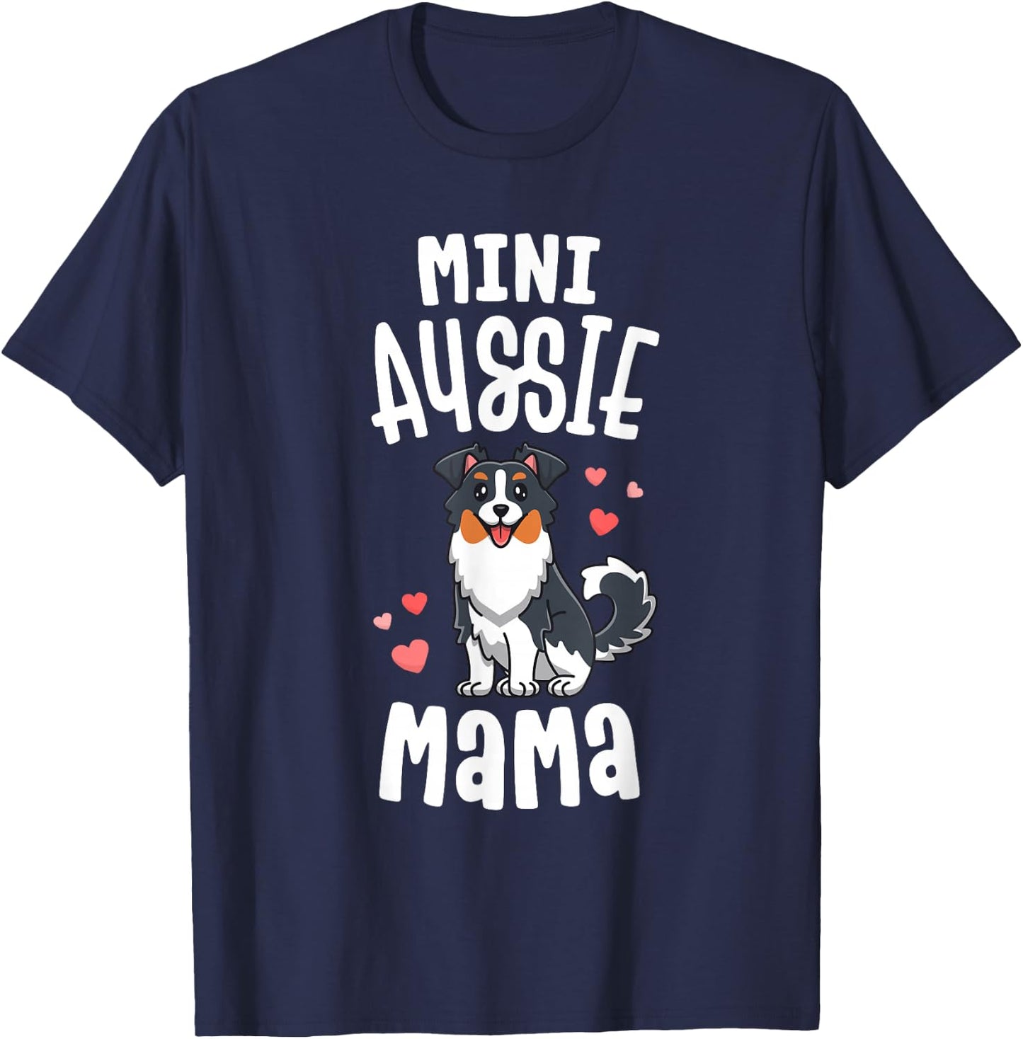 Mini Aussie Mama Shirt Women Toy Australian Shepherd Gifts T-Shirt - T-Shirt | Navy