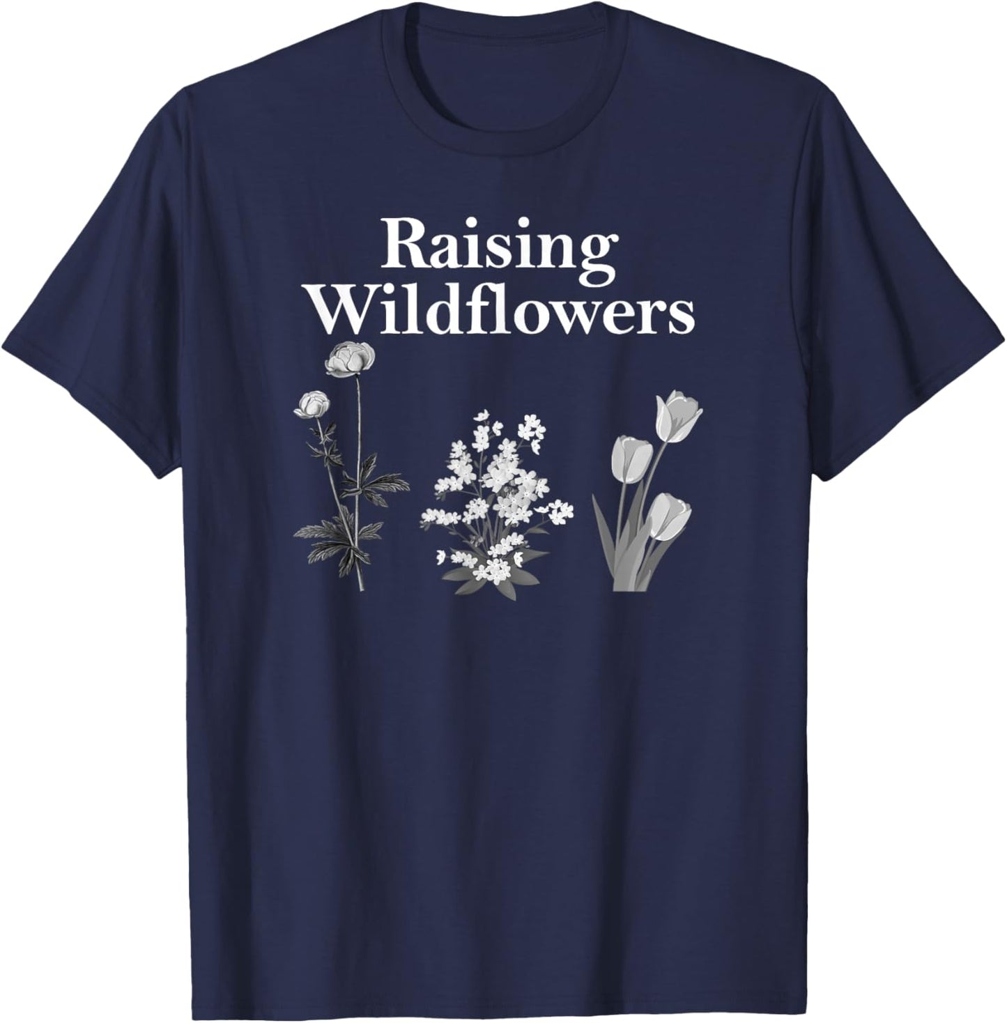 Raising Wildflowers Family Matching Men Women T-Shirt - T-Shirt | Navy
