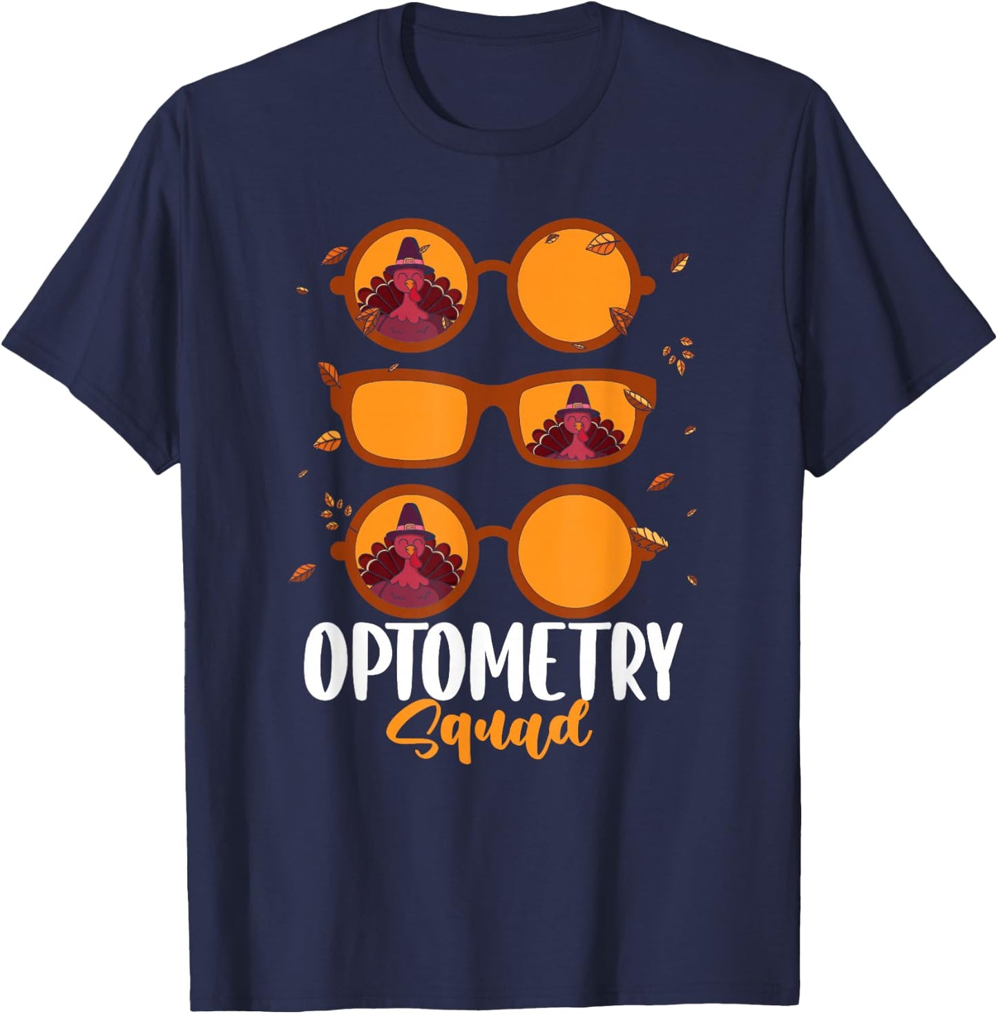 Thankful Optometrist Optometry Squad Thanksgiving Optician T-Shirt - T-Shirt | Navy
