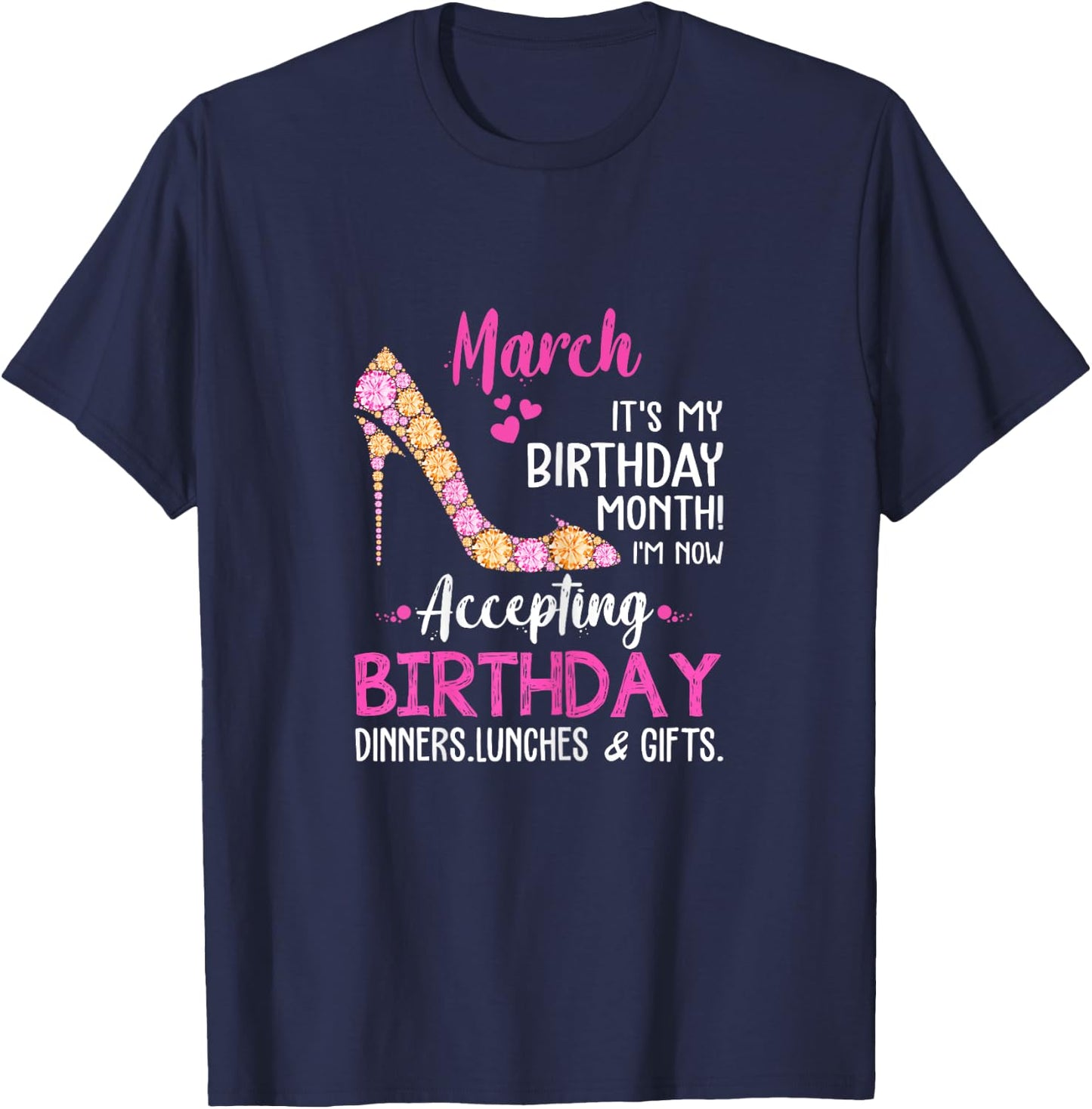 March It's my Birthday Month Women Mom Wife Gifts T-Shirt - T-Shirt | Navy
