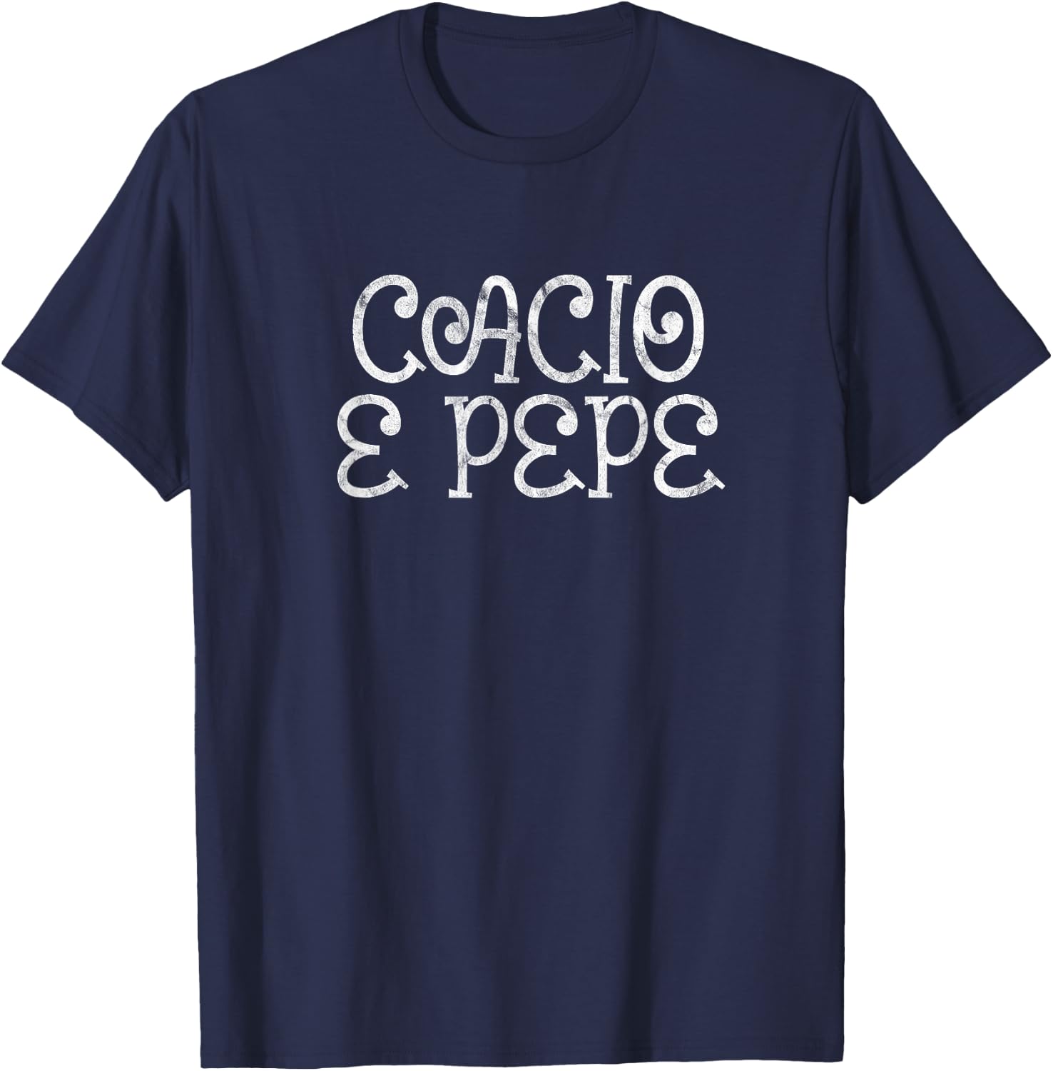 Cacio e Pepe Funny Pasta Italian Food Lover T-Shirt - T-Shirt | Navy