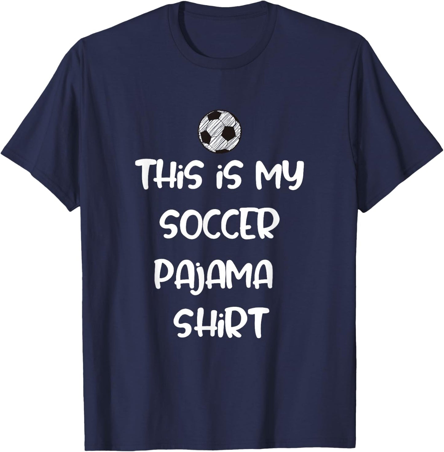 This is My Soccer Pajama Shirt for Players Teens Boys Girls T-Shirt - T-Shirt | Navy