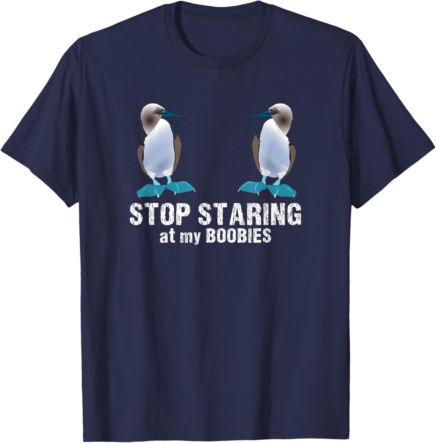 Funny stop along my Boobies for bird lovers T-Shirt - T-Shirt | Navy