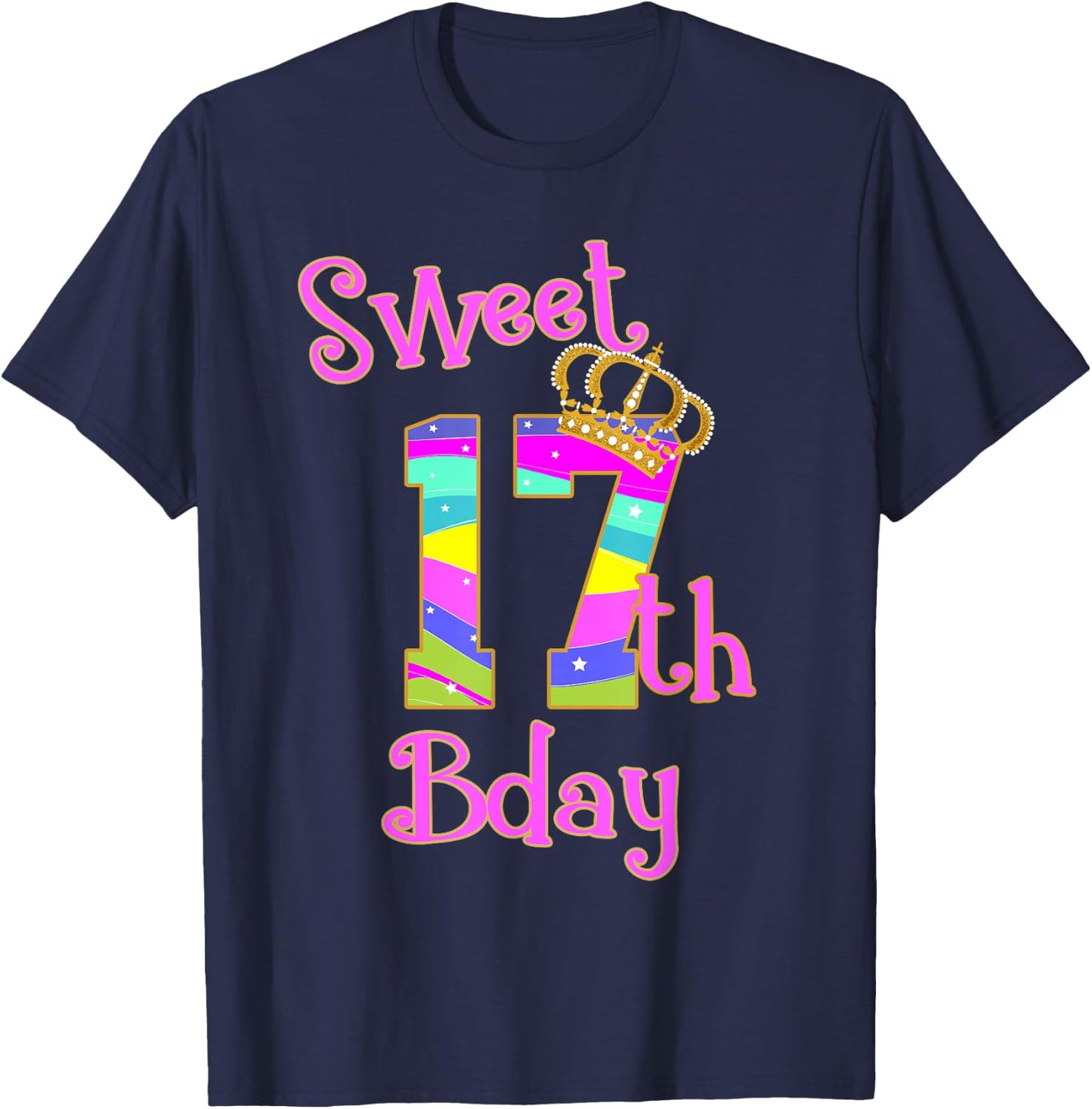 Sweet 17th Birthday Girl Shirt- Seventeen Years old Bday T-Shirt - T-Shirt | Navy
