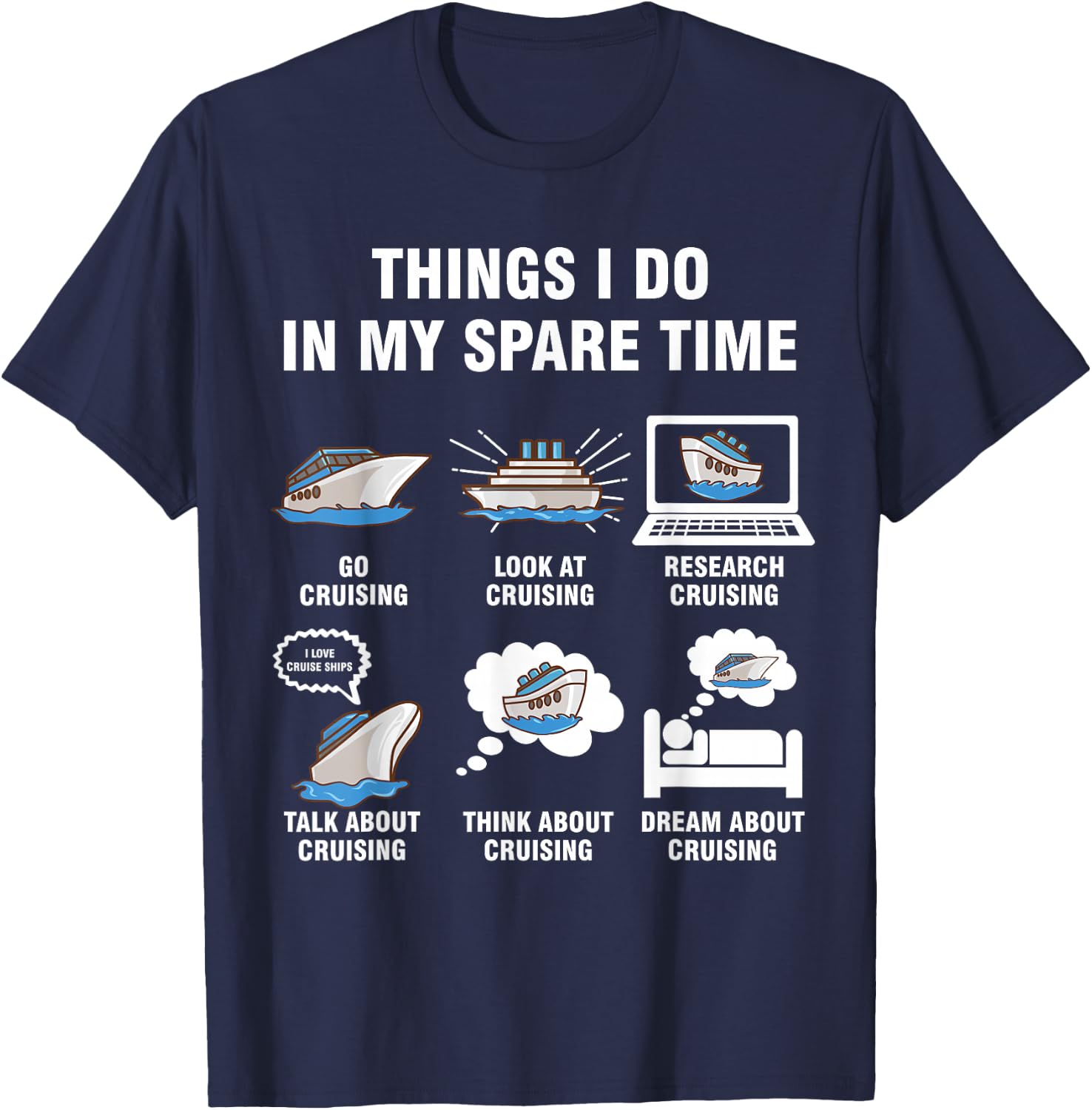 6 Things I Do In My Spare Time - Cruising Lovers T-Shirt - T-Shirt | Navy