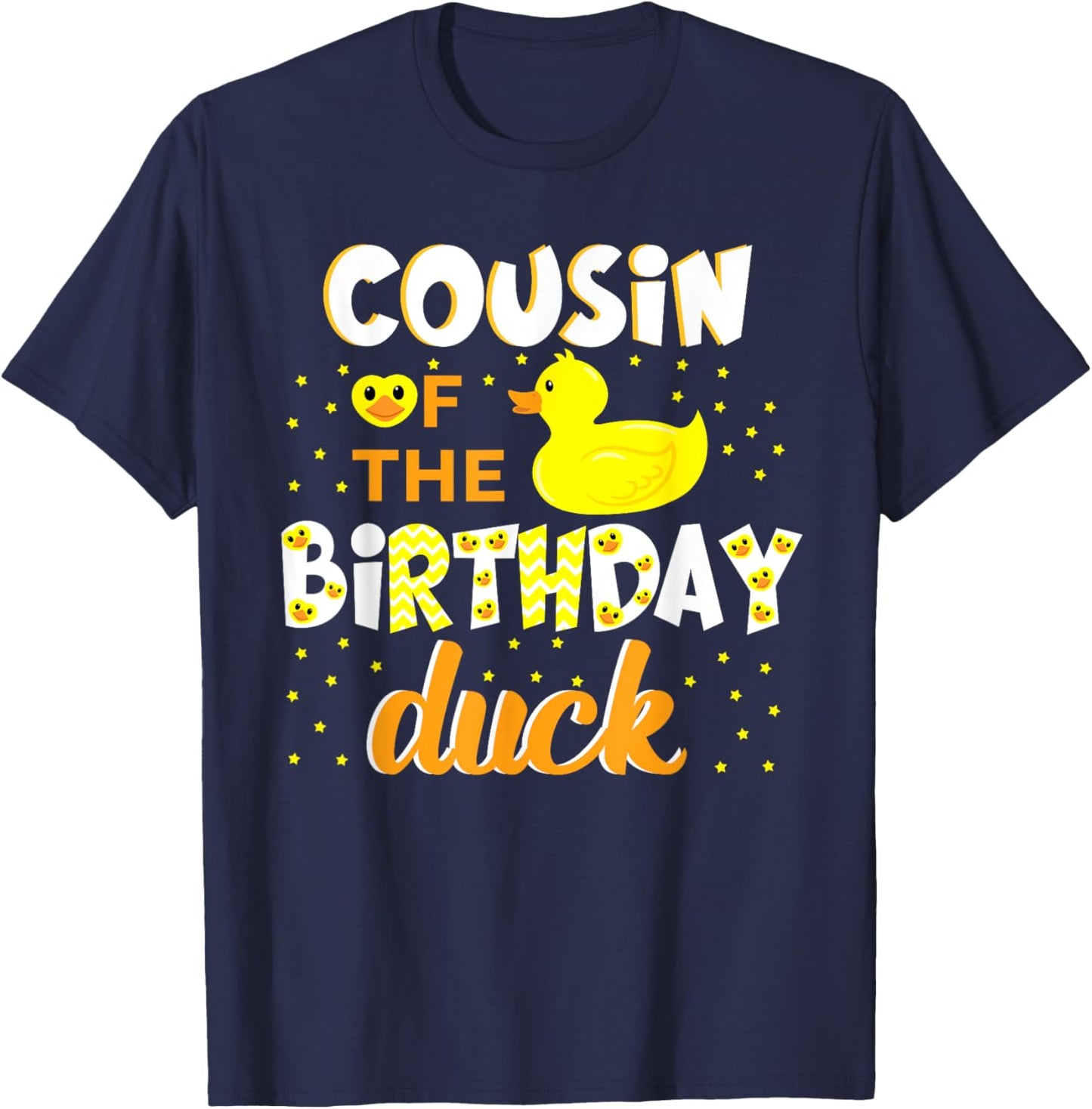 Cousin Of The Birthday Duck Yellow Duck Birthday Fun T-Shirt - T-Shirt | Navy