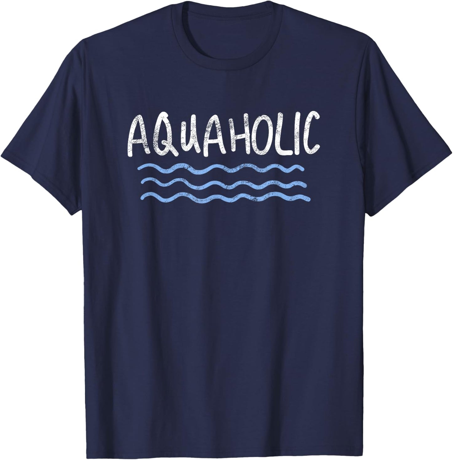 Aquaholic Aqua Holic Funny Swimmer Swimming Beach Lovers T-Shirt - T-Shirt | Navy