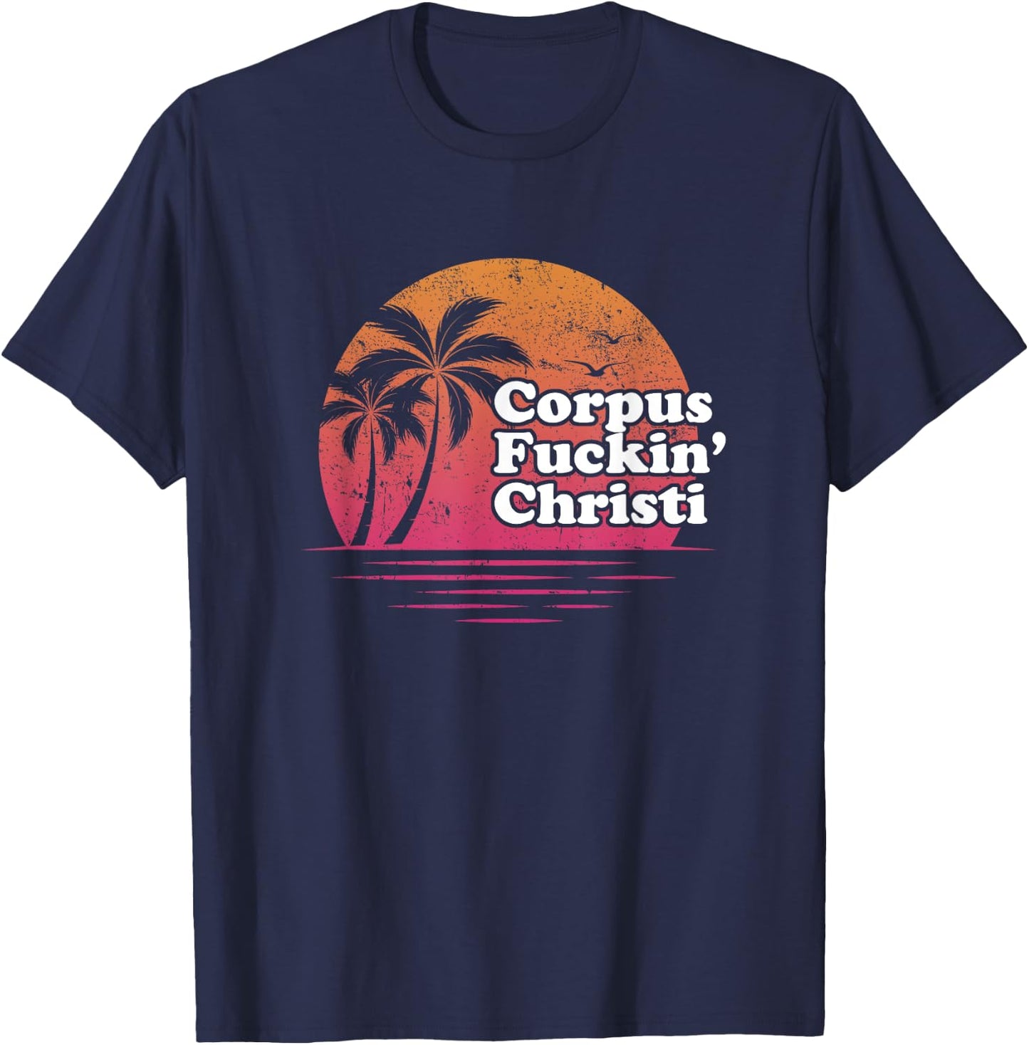 Corpus Christi Retro funny offensive t shirt | Gift T-Shirt - T-Shirt | Navy