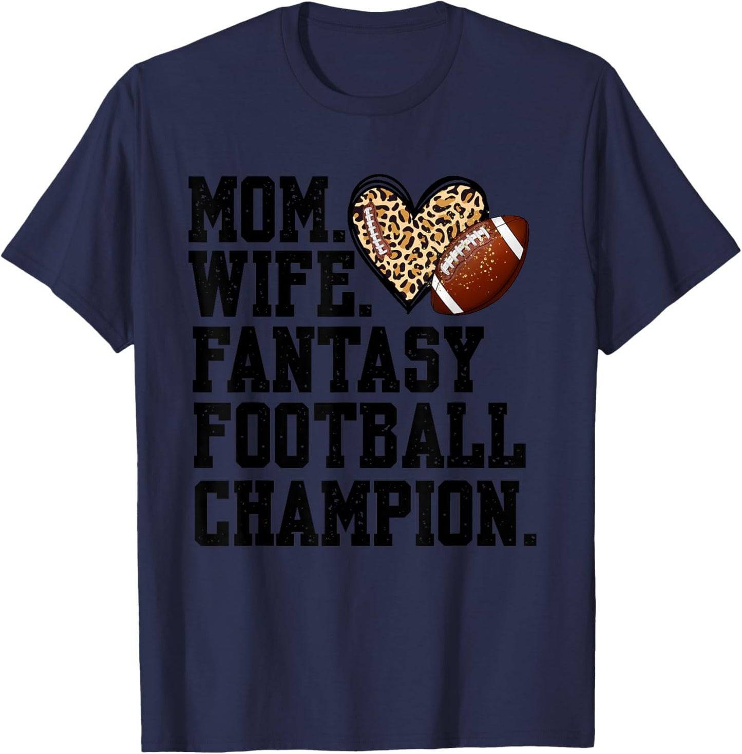 Mom Wife Fantasy Football Champion Funny Football Mom Game T-Shirt - T-Shirt | Navy