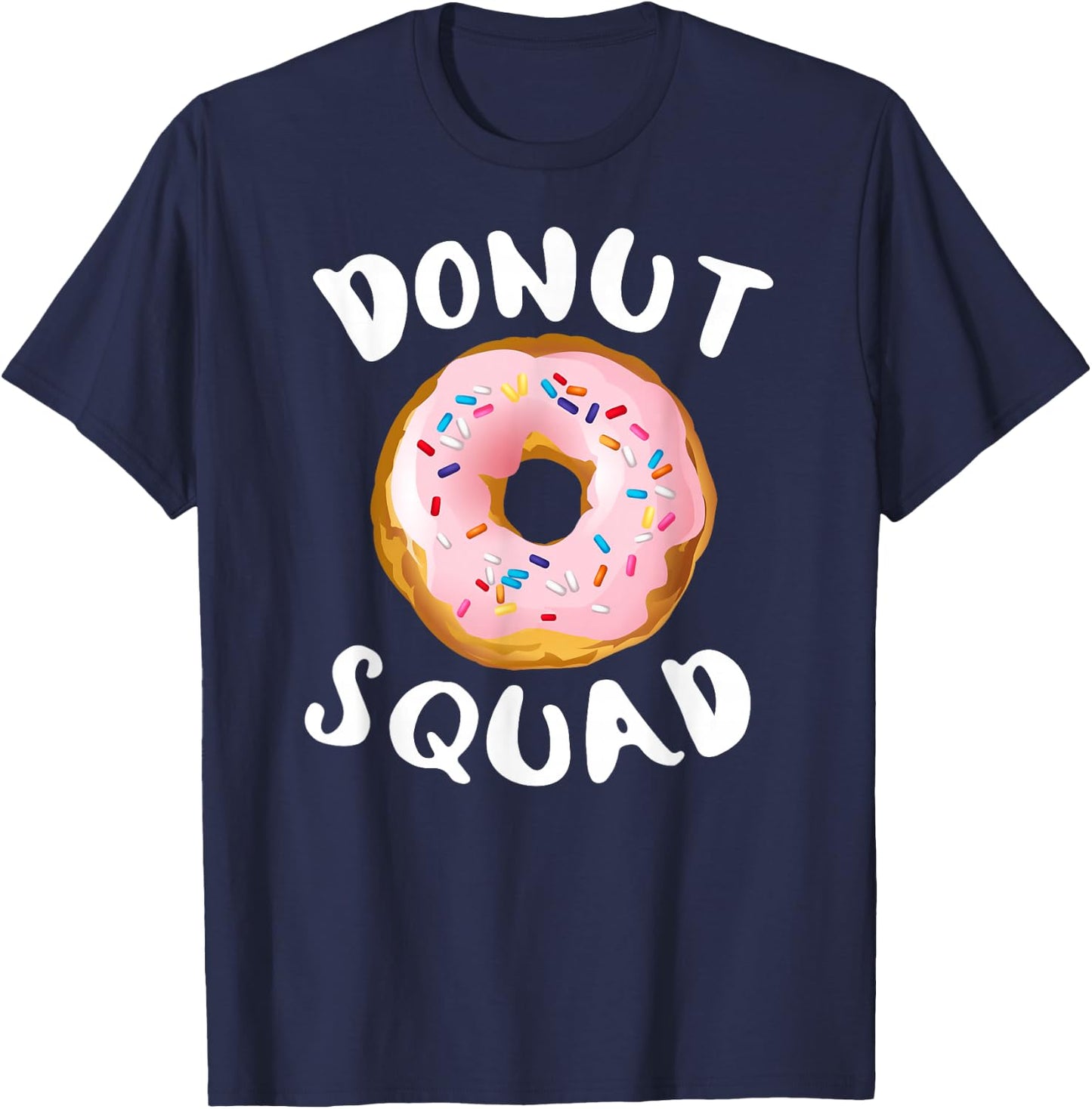 Donut Squad Shirt | Funny Donut Shirts Donut Lover T-Shirt - T-Shirt | Navy