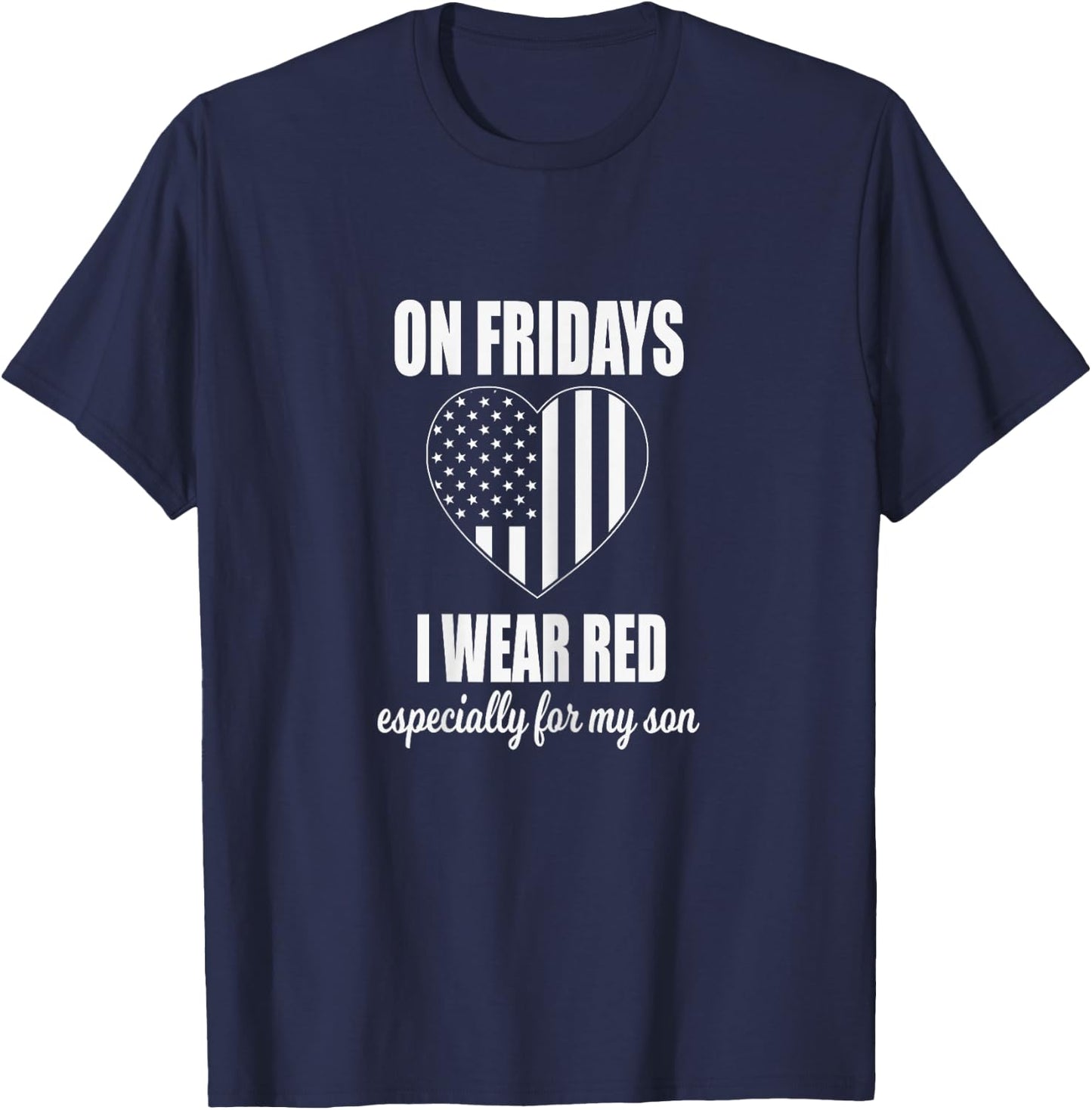 Deployed Son Design For Mom - Red Friday Military T-Shirt - T-Shirt | Navy