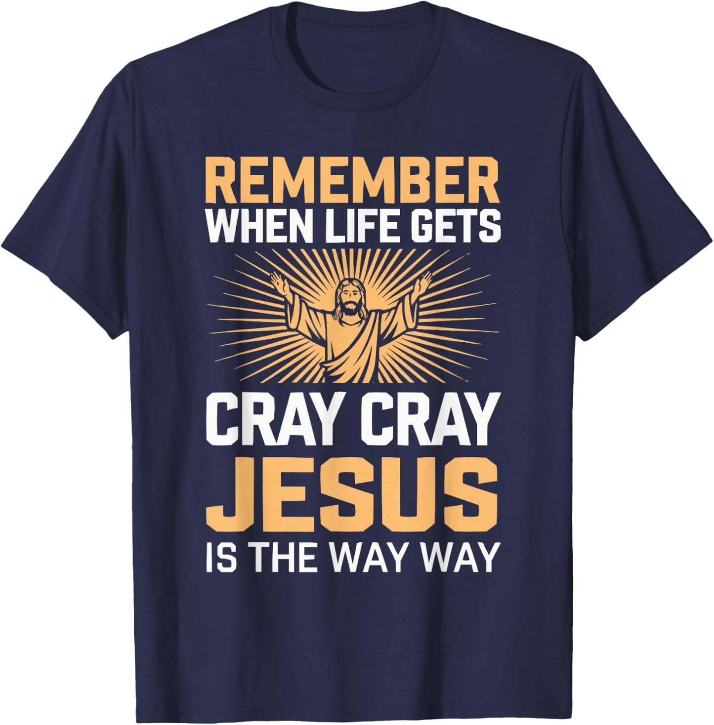 Funny Jesus Christ Religious Christian Believer Christianity T-Shirt - T-Shirt | Navy