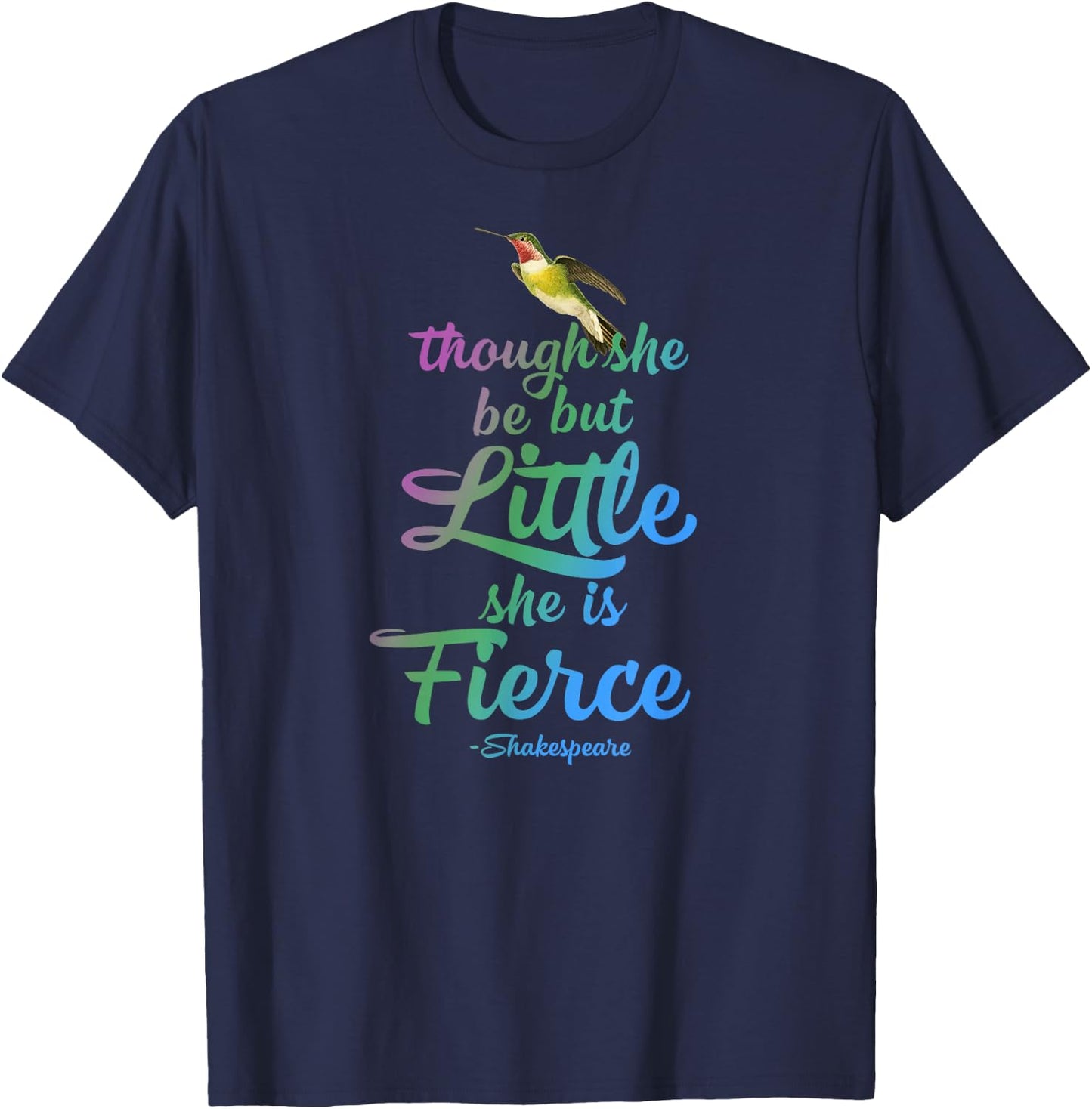 Though She be but Little She is Fierce Girl Power Gift T-Shirt - T-Shirt | Navy