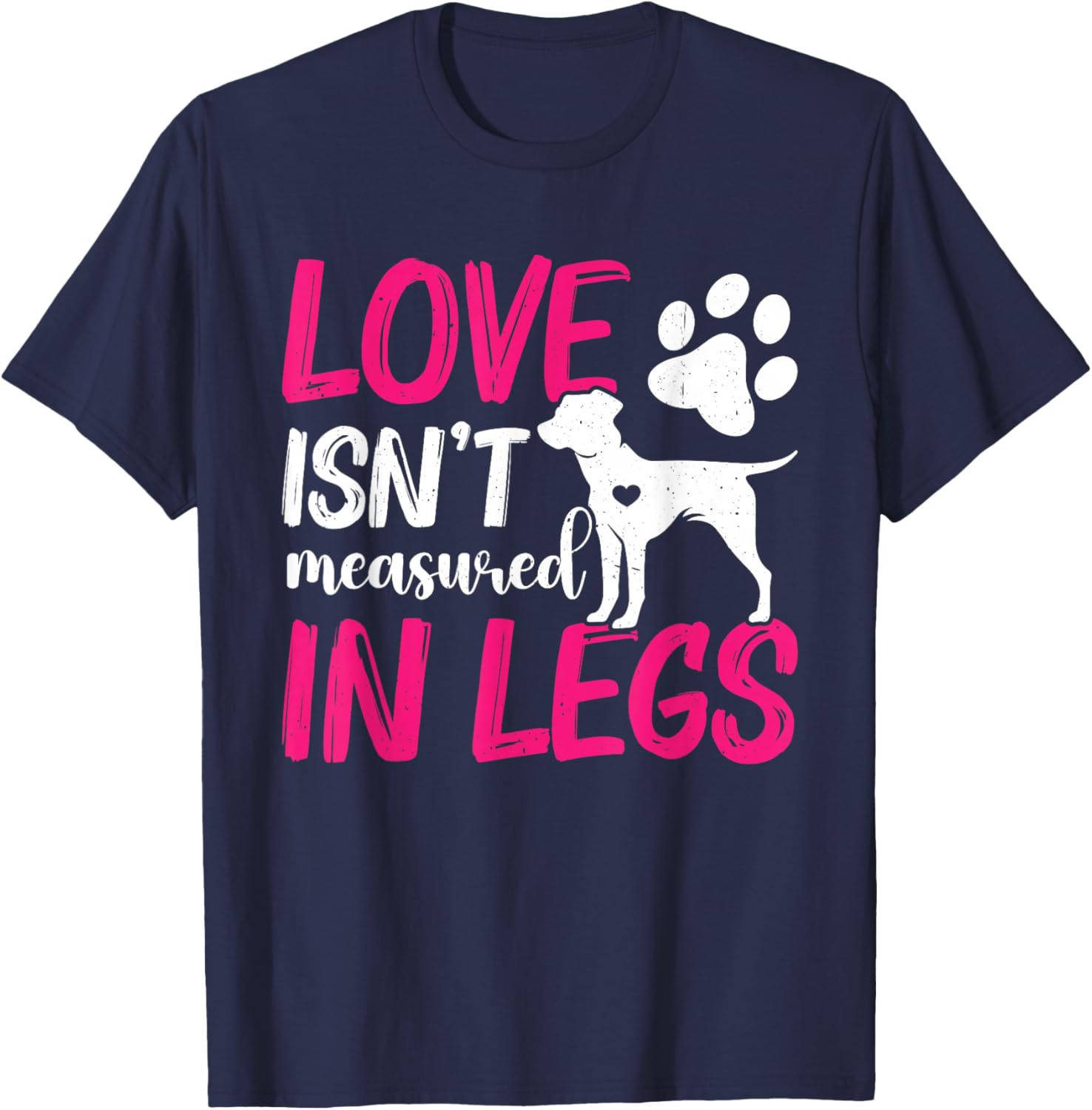 Love Isnt Measured in Legs Right Back Leg Amputee, Tripaw T-Shirt - T-Shirt | Navy