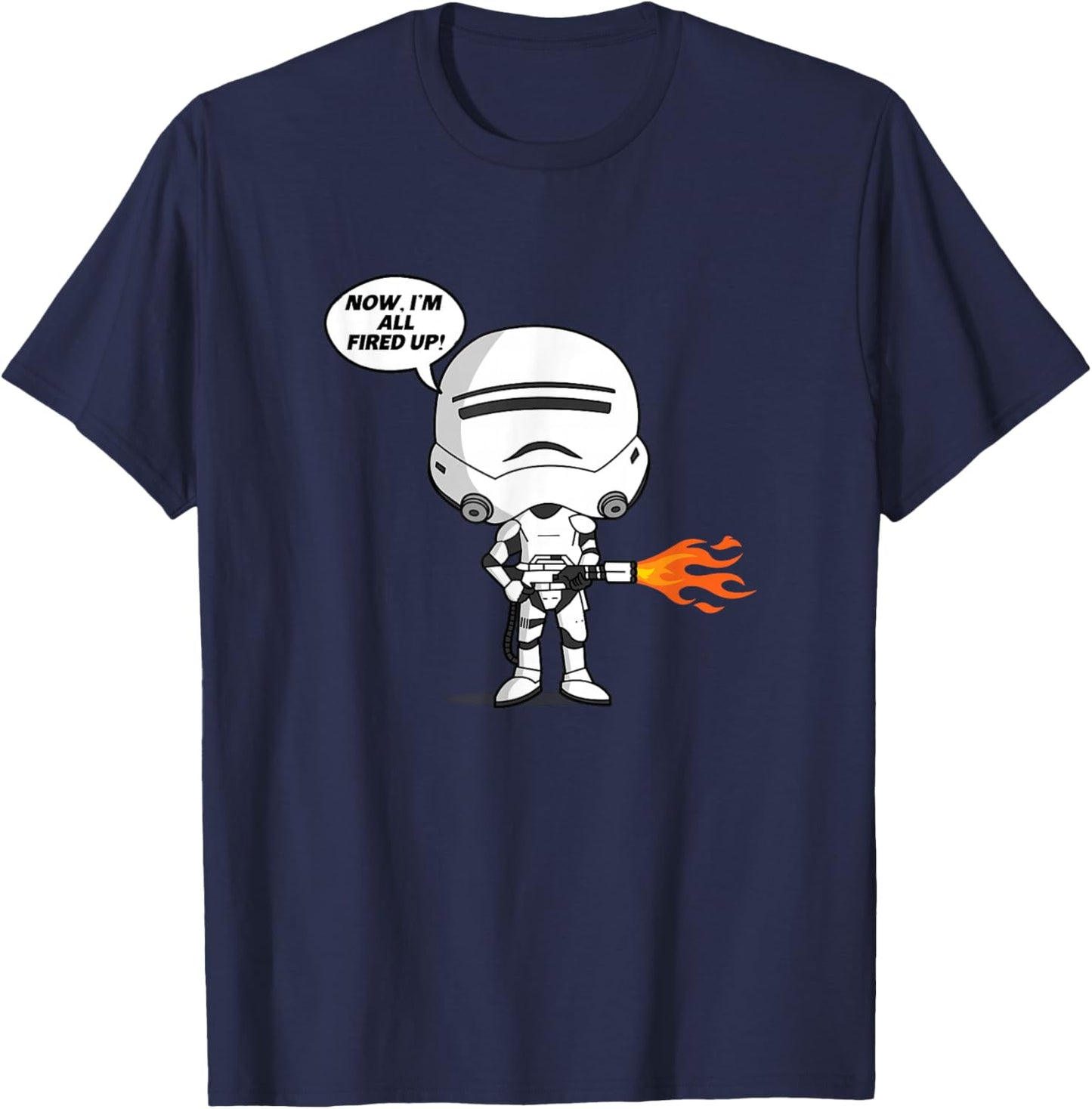 Star Wars: The Force Awakens Stormtrooper Now I'm Fired Up! T-Shirt - T-Shirt | Navy