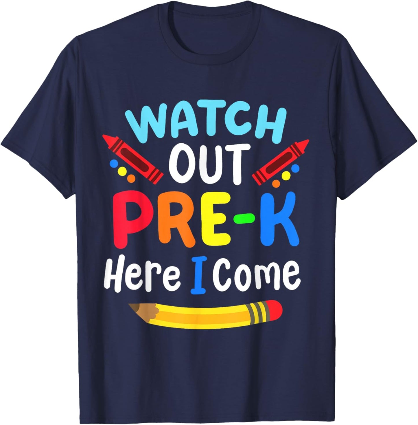 Watch Out Pre-K Here I Come Back To School Boys Girls Kids T-Shirt - T-Shirt | Navy