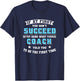 Coach If At First You Don't Succeed Try Doing What Your T-Shirt - T-Shirt | Navy