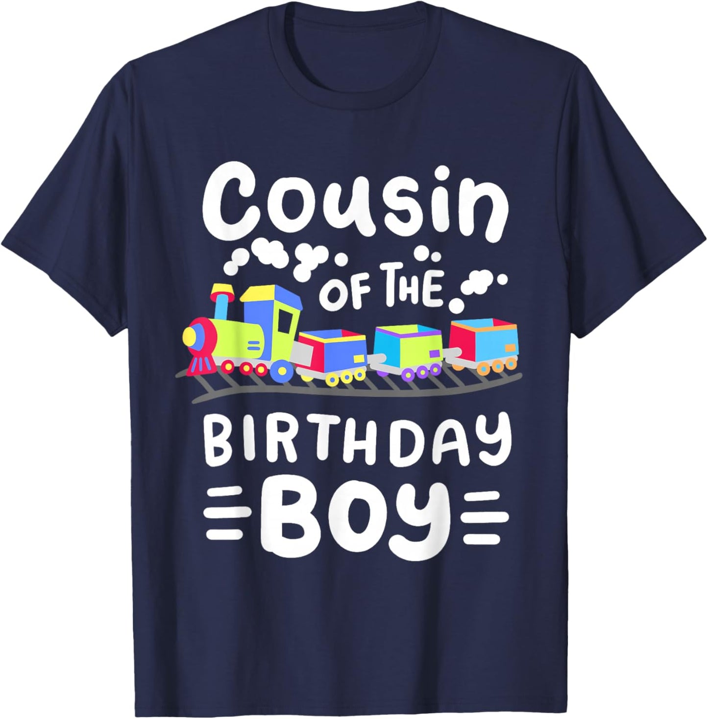 Cousin of the Birthday Boy Choo Choo Train Family Matching T-Shirt - T-Shirt | Navy