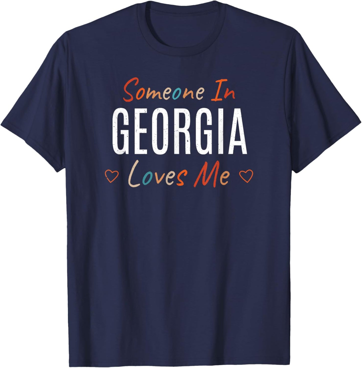Someone In Georgia Loves Me America US Vintage T-Shirt - T-Shirt | Navy