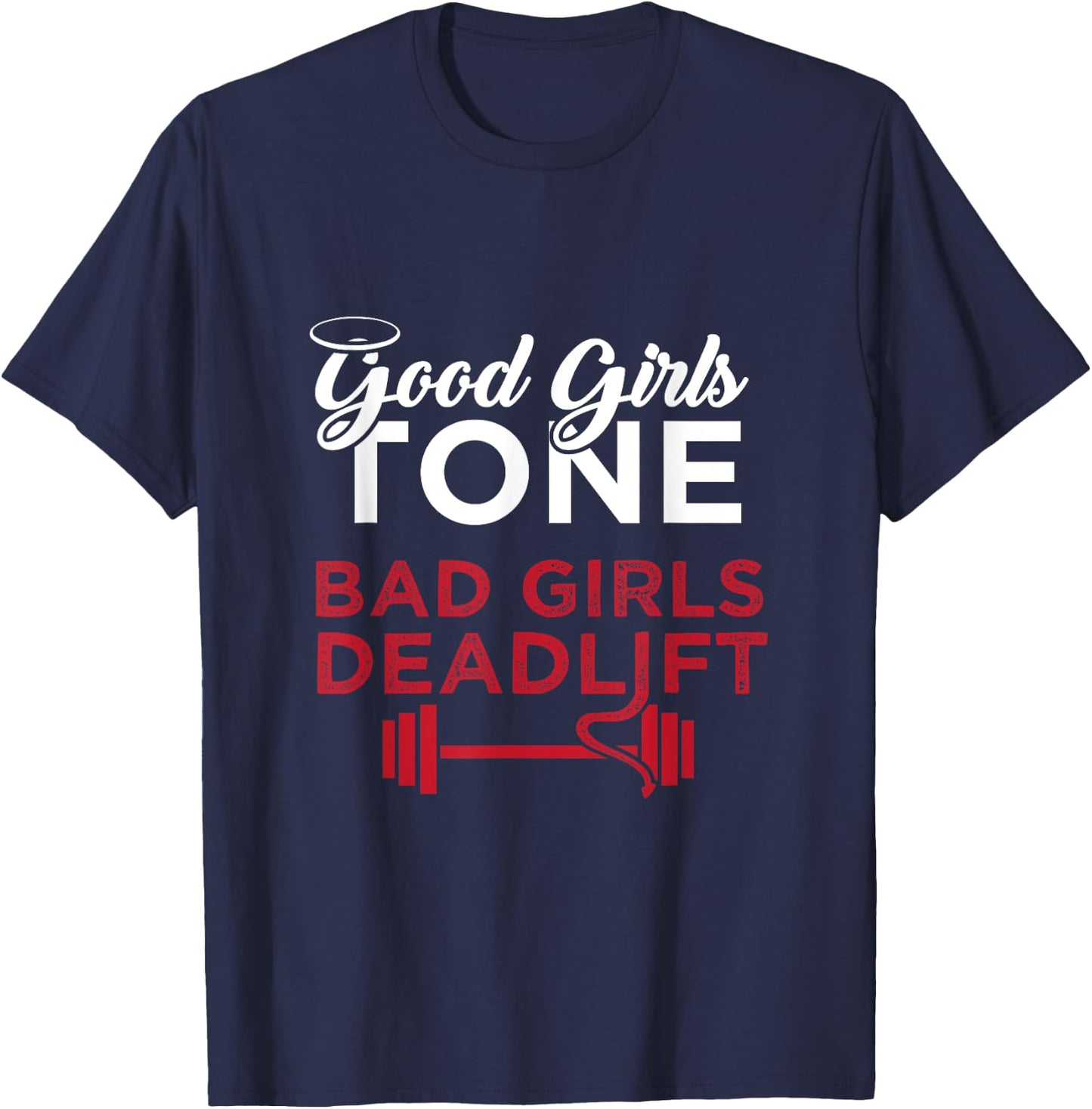 Bad Girls Deadlift Women Weightlifting Workout T-Shirt - T-Shirt | Navy