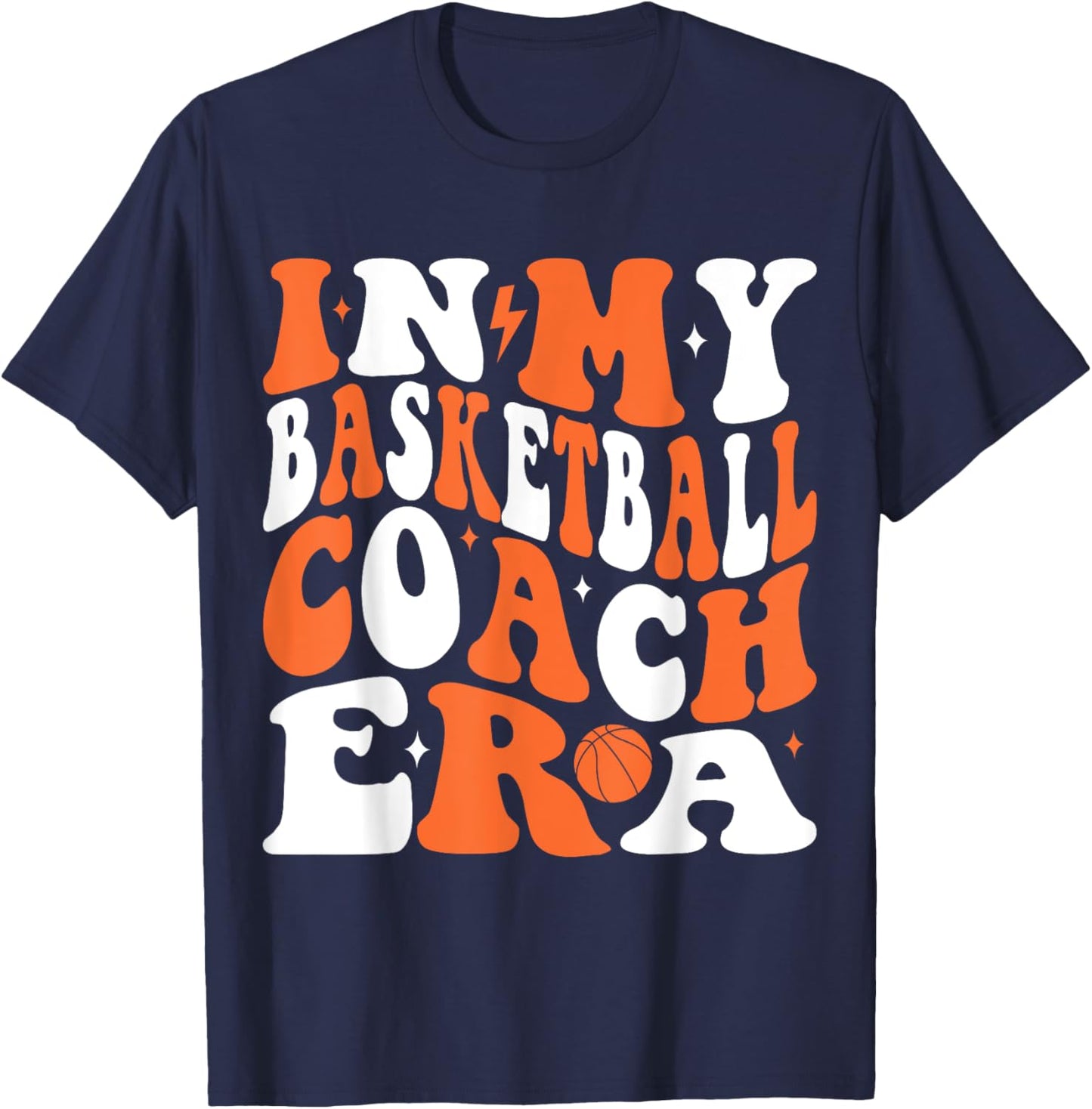 In My Basketball Coach Era Groovy Funny Basketball Coach T-Shirt - T-Shirt | Navy