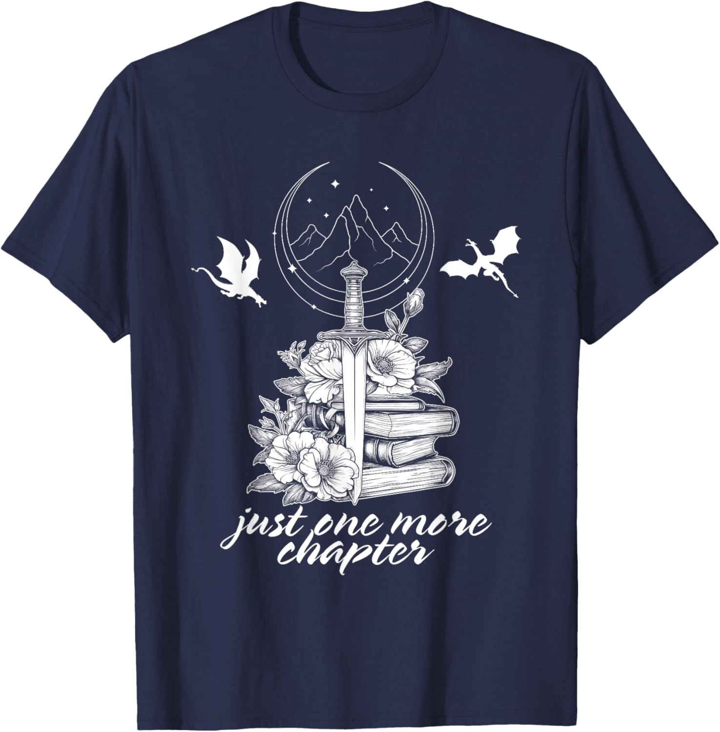 Just One More Chapter Book Dragon Romantasy Reader Bookish T-Shirt - T-Shirt | Navy