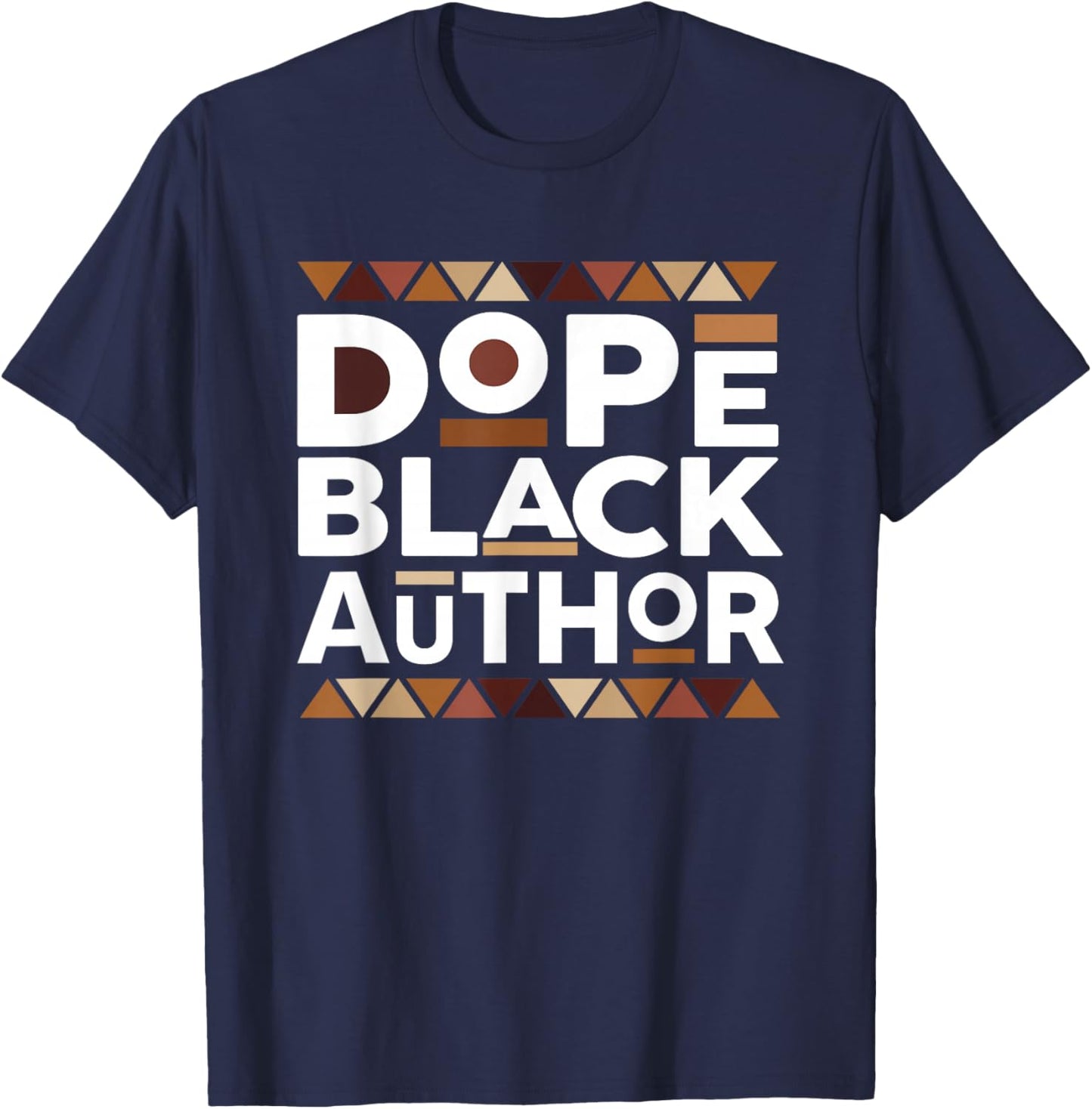 Dope Black Author Black History Melanin Black Author T-Shirt - T-Shirt | Navy