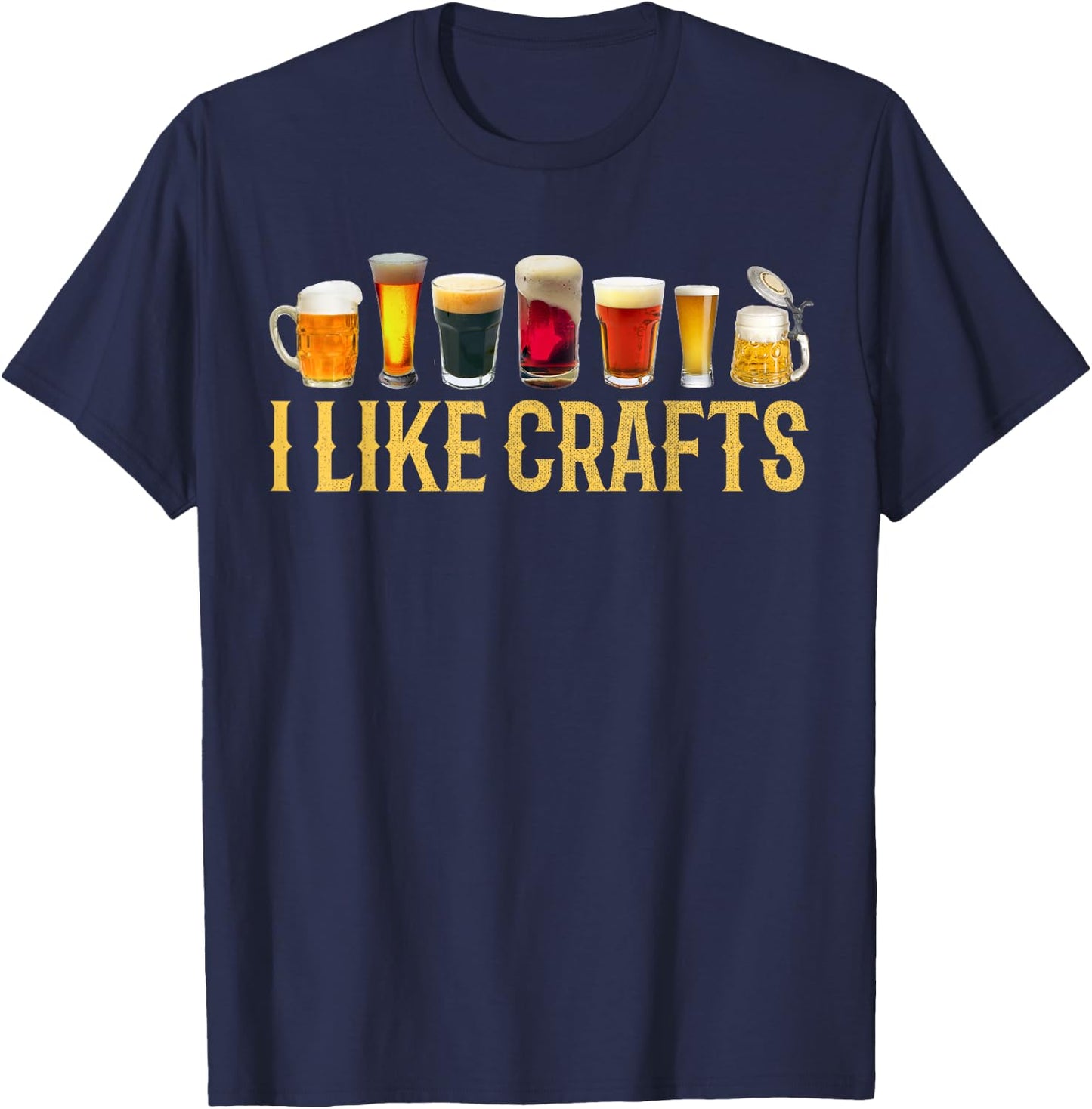I Like Crafts Beer Microbrew Hops Funny Father's Day Gift T-Shirt - T-Shirt | Navy