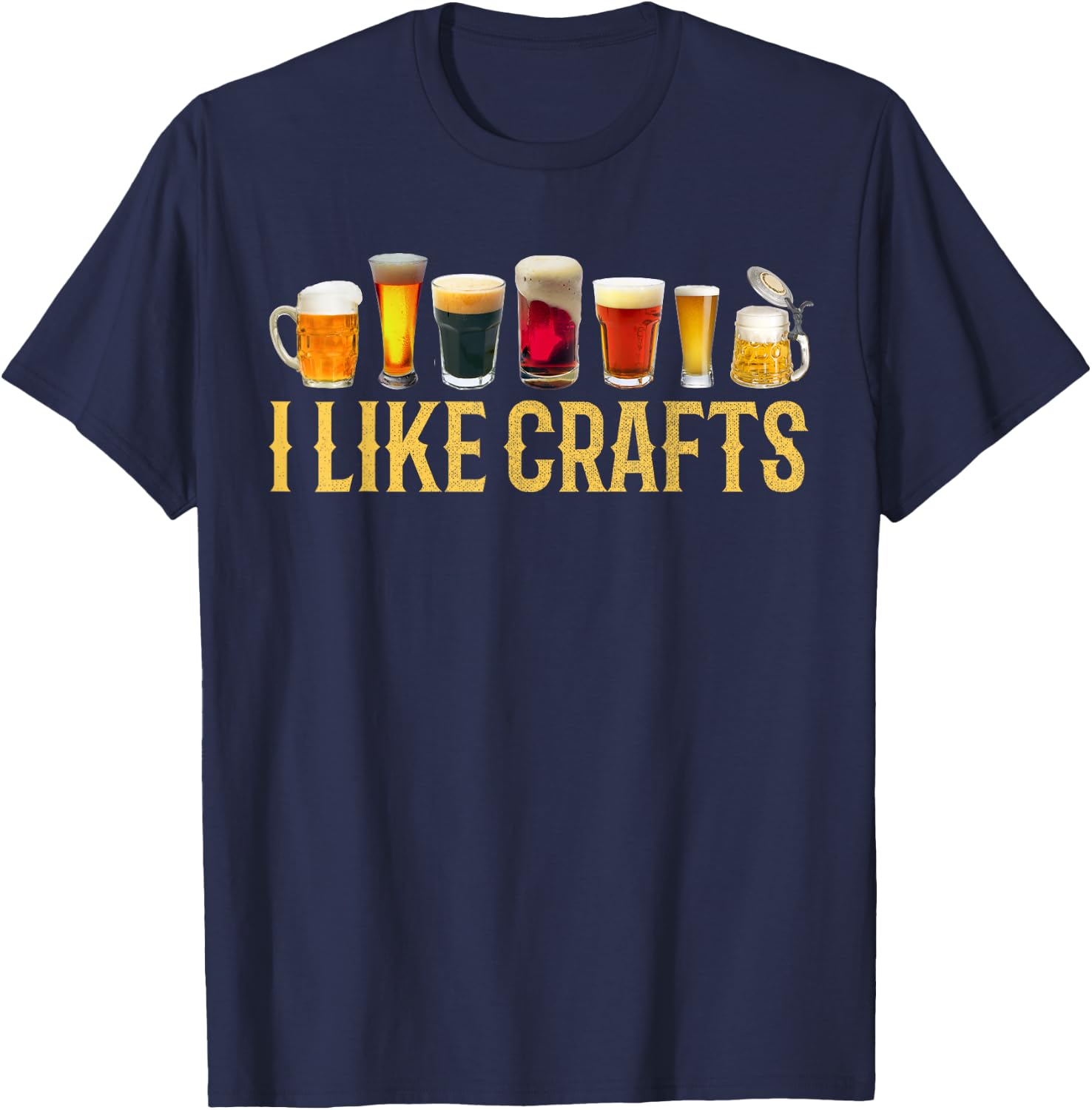 I Like Crafts Beer Microbrew Hops Funny Father's Day Gift T-Shirt - T-Shirt | Navy