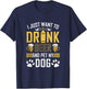 I Just Want To Drink Beer And Pet My Dog Women T-Shirt - T-Shirt | Navy