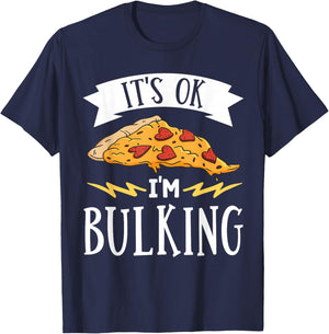 It's Ok I'm Bulking Weightlifting Cheat Day T-Shirt - T-Shirt | Navy