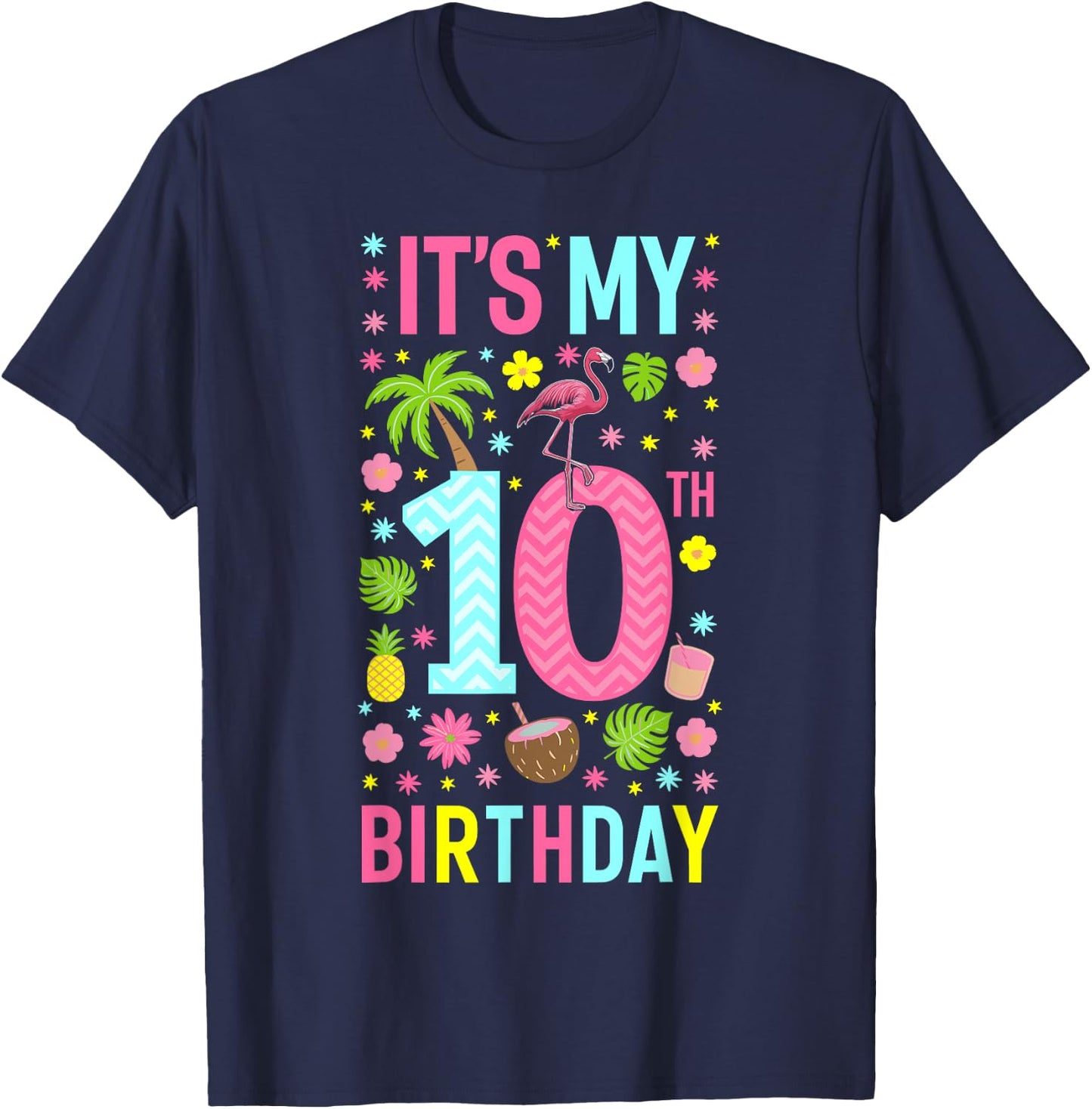 It's My 10th Birthday Flamingo Hawaii 10 Yrs Old Girl T-Shirt - T-Shirt | Navy