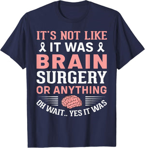 Brain Surgeon and Patient It's Not Like It Was Brain Surgery T-Shirt - T-Shirt | Navy