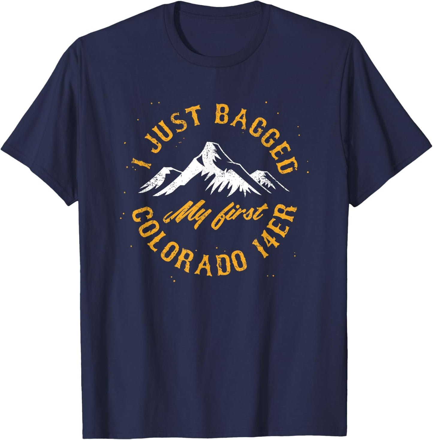 Colorado 14er my first fourteener hiking climbing T-Shirt - T-Shirt | Navy