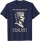 Julius Caesar Stab Me Historical Humor, Roman Empire Meme T-Shirt - T-Shirt | Navy