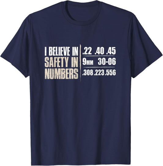 Believe In Safety In Numbers Ammo Bullet Gauges Gun Lover T-Shirt - T-Shirt | Navy