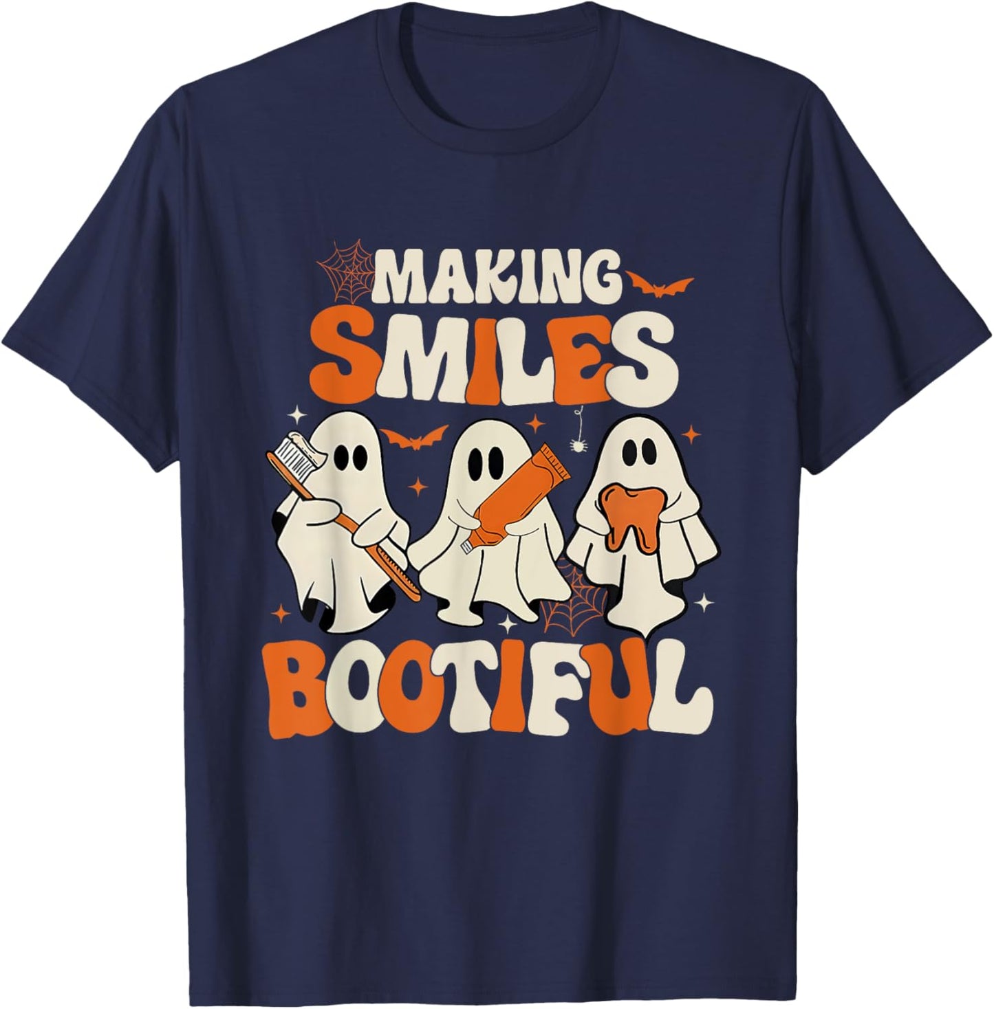 Funny Ghost Dentist Halloween Making Smiles Bootiful T-Shirt - T-Shirt | Navy