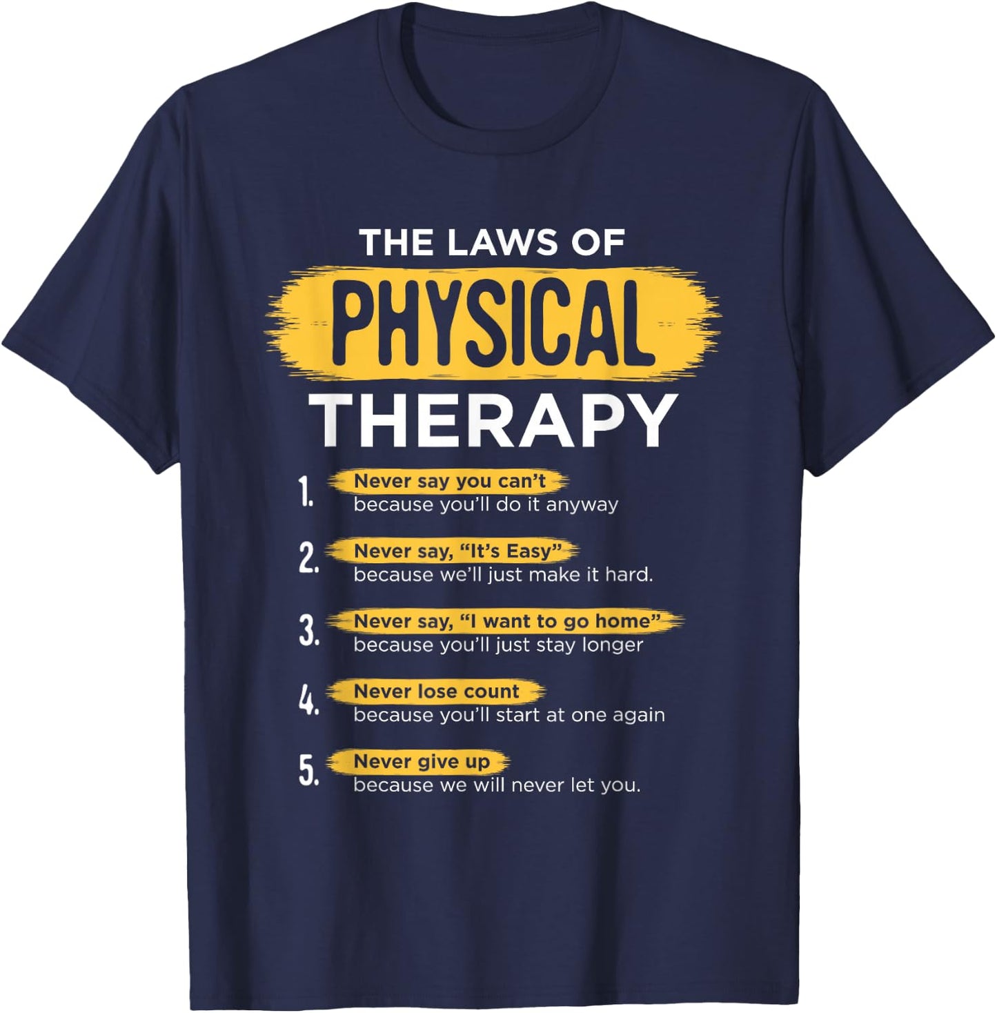 Funny PT Physical Therapy Gift Therapist Month T-Shirt - T-Shirt | Navy