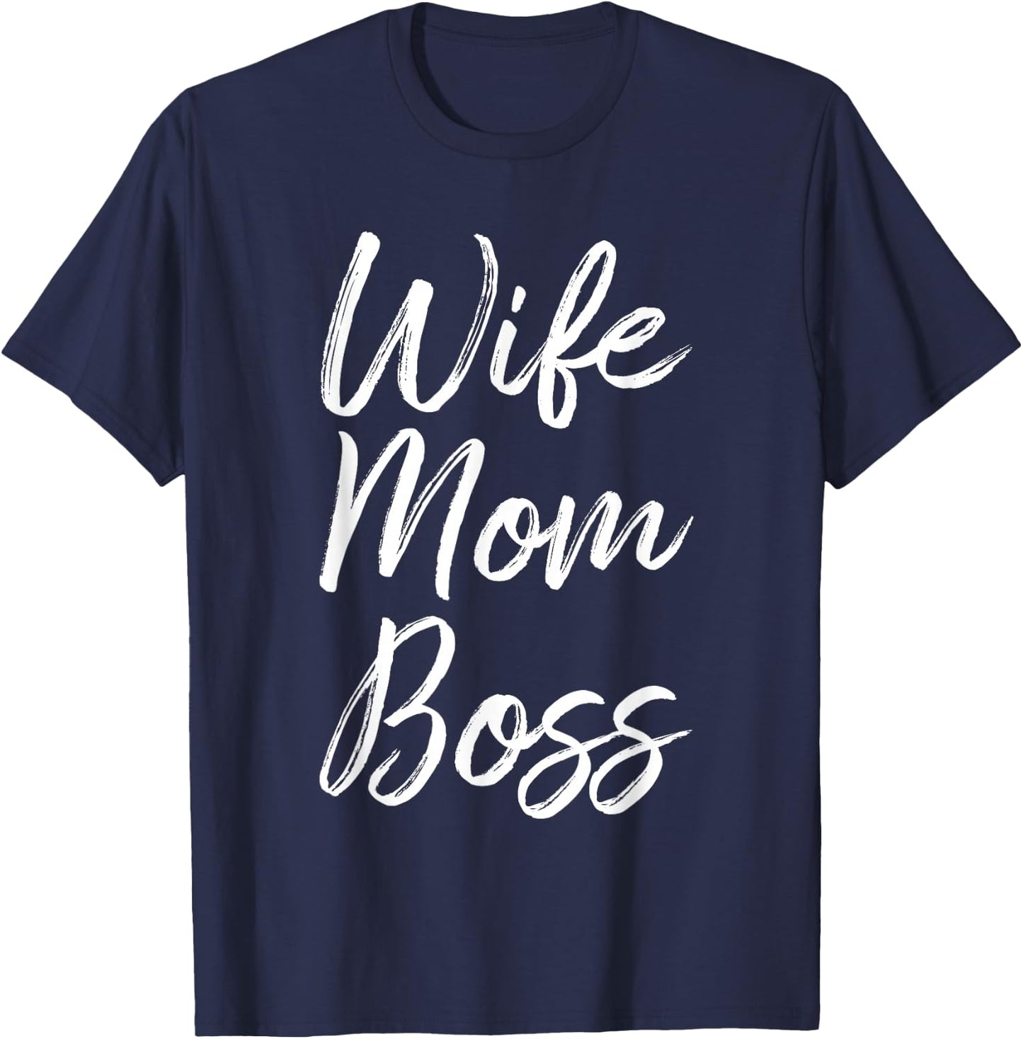 Wife Mom Boss Lady Funny Mommy Cute T-Shirt - T-Shirt | Navy
