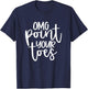 OMG Point Your Toes Funny Dance Mama Cute T-Shirt - T-Shirt | Navy
