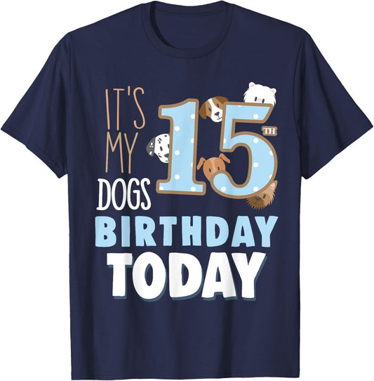 Its My Dogs 15th Birthday Party Idea & Birthday Dog Parent T-Shirt - T-Shirt | Navy