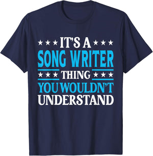 Song Writer Thing Job Title Employee Funny Song Writer T-Shirt - T-Shirt | Navy