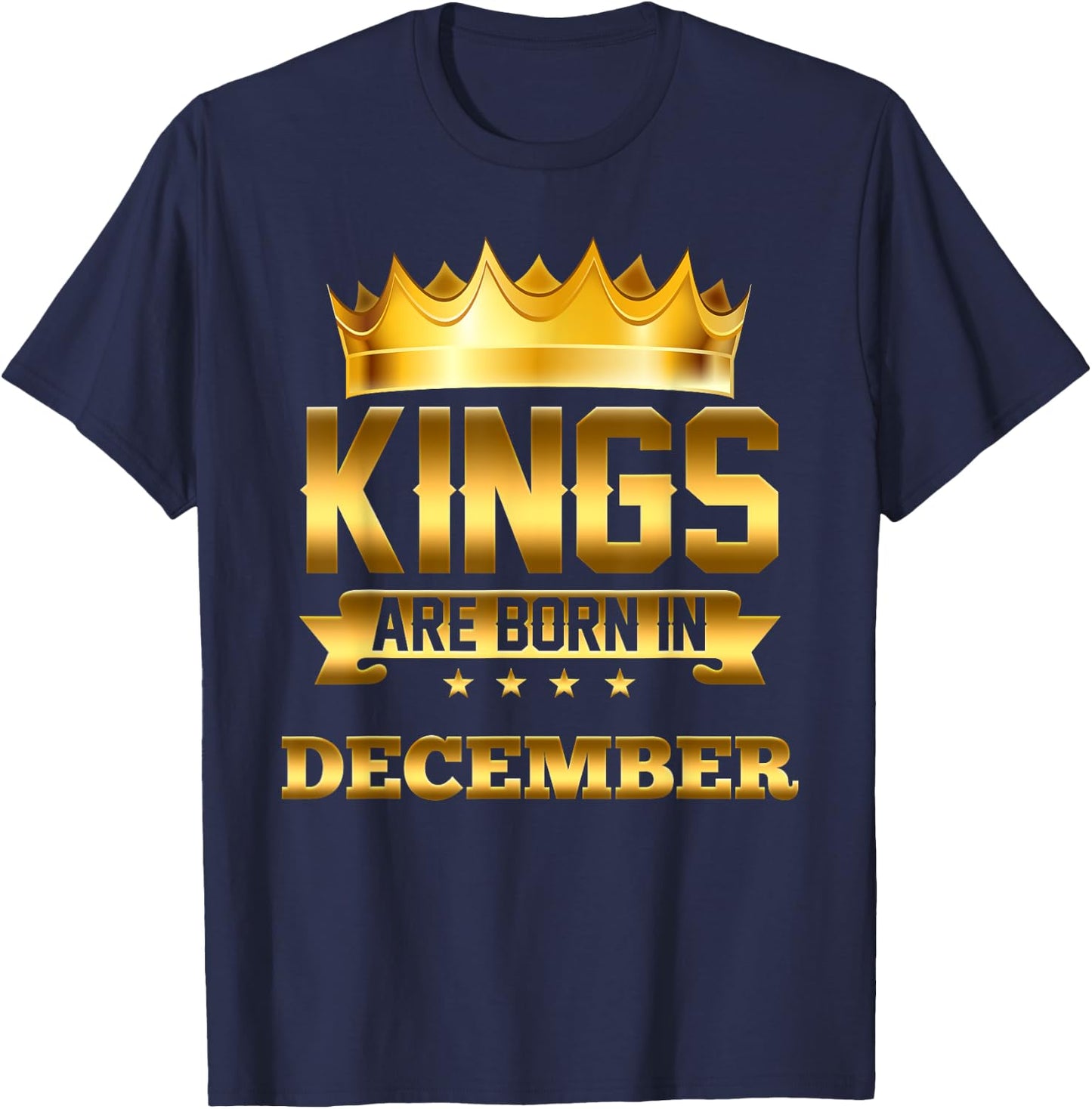 Kings Are Born In December Birthday T-Shirt - T-Shirt | Navy