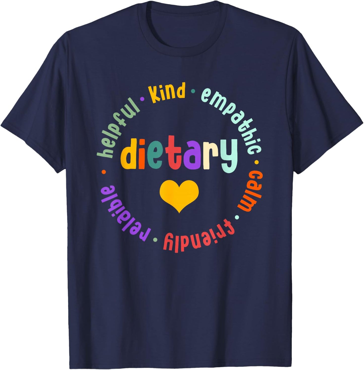 Dietary Appreciation Week Dietary Nurse Dietitian T-Shirt - T-Shirt | Navy