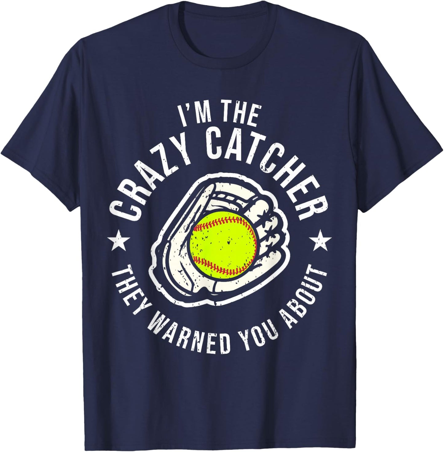 Funny Crazy Catcher Bat & Ball Player Softball Sports Lovers T-Shirt - T-Shirt | Navy