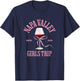 Napa Valley girls trip bachelorette party 2025 birthday T-Shirt - T-Shirt | Navy
