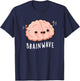 Brain Wave Funny Anatomy Pun T-Shirt - T-Shirt | Navy